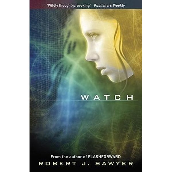 Watch, Robert J Sawyer