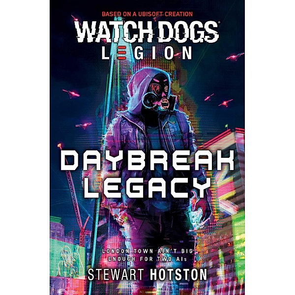 Watch Dogs Legion: Daybreak Legacy, Stewart Hotston