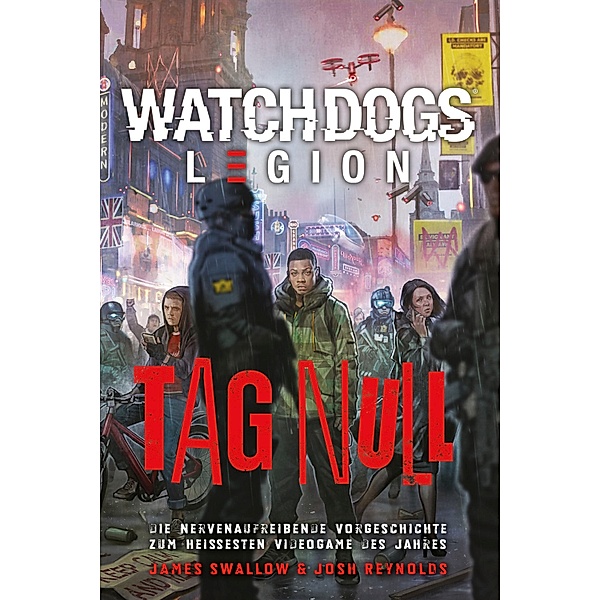 Watch Dogs: Legion - Tag Null, James Swallow, Josh Reynolds