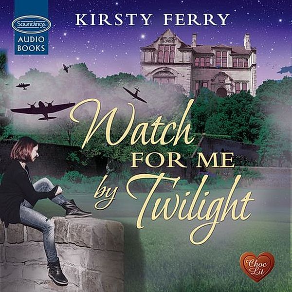 Watch for me by Twilight, Kirsty Ferry