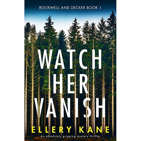 Watch Her Vanish / Rockwell and Decker Bd.1, Ellery Kane