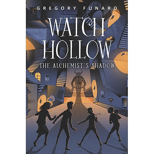 Watch Hollow: The Alchemist's Shadow / Watch Hollow, Gregory Funaro