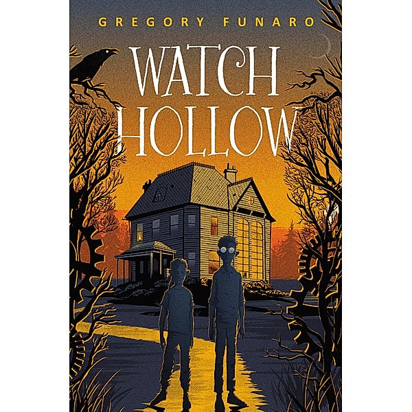 Watch Hollow / Watch Hollow Bd.1, Gregory Funaro