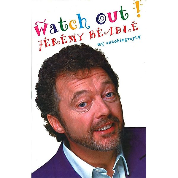 Watch Out!, Jeremy Beadle