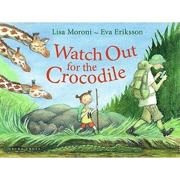 Watch Out For The Crocodile, Lisa Moroni, Eva Eriksson