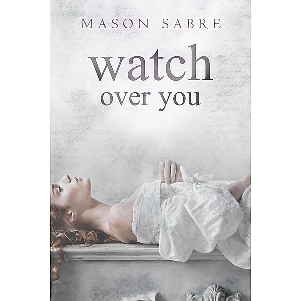 Watch Over You, Mason Sabre