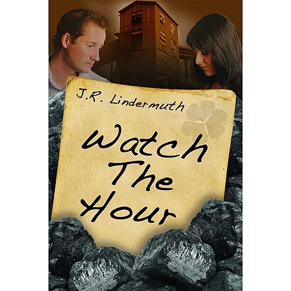 Watch The Hour, J R Lindermuth