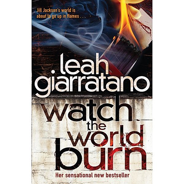 Watch The World Burn / Puffin Classics, Leah Giarratano