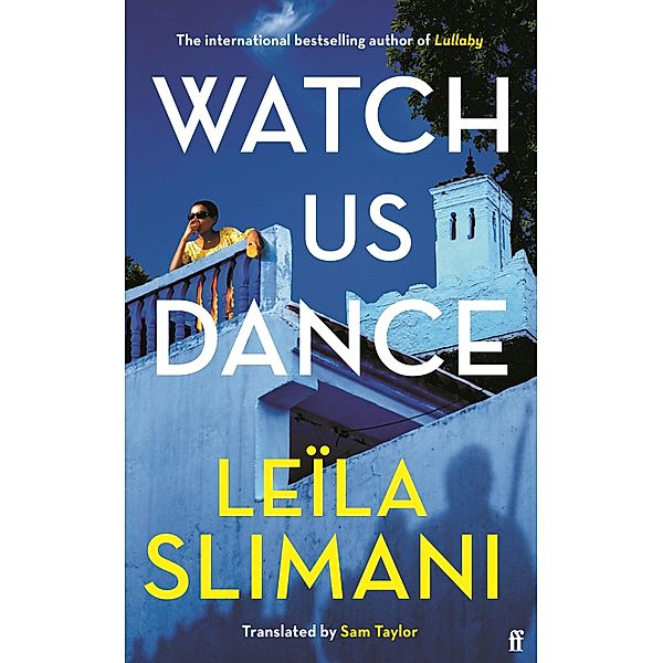 Watch Us Dance, Leila Slimani