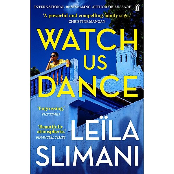 Watch Us Dance, Leïla Slimani