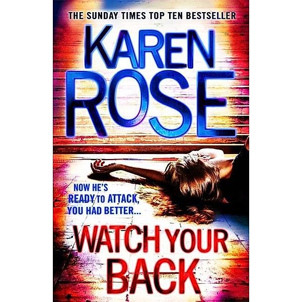 Watch Your Back, Karen Rose