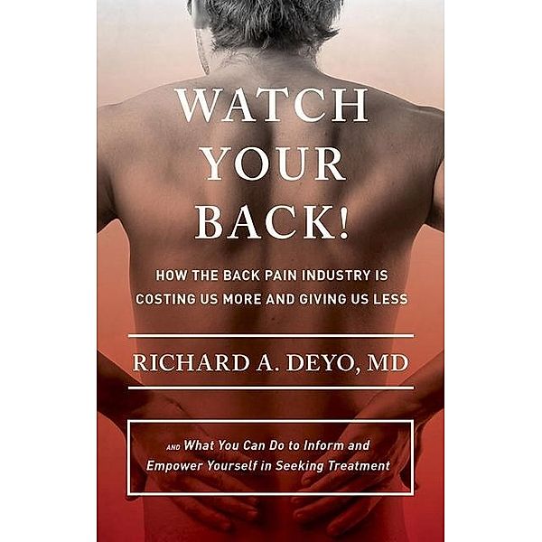 Watch Your Back!, Richard A. Deyo