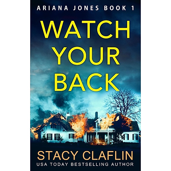 Watch Your Back (Ariana Jones, #1) / Ariana Jones, Stacy Claflin