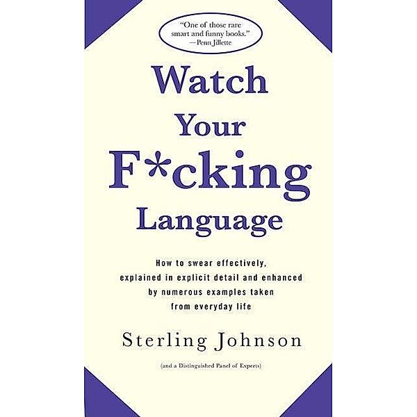 Watch Your F*cking Language, Sterling Johnson