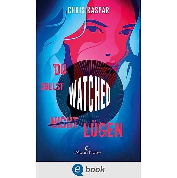 Watched. Du sollst (nicht) lügen, Chris Kaspar