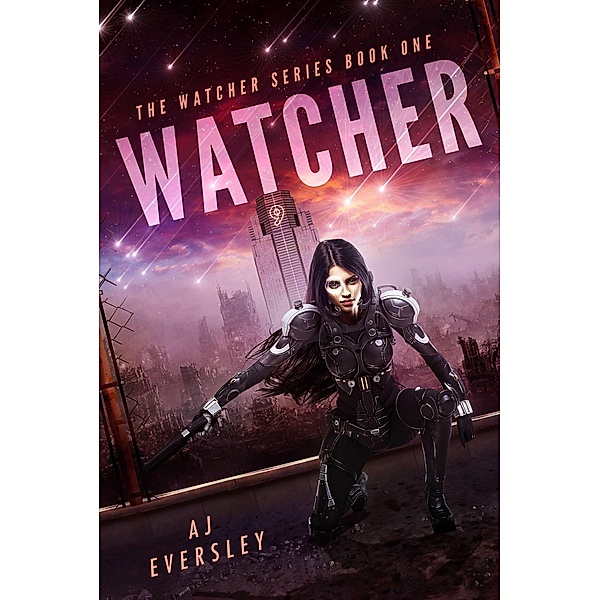 Watcher - Book 1 in the Watcher Series / The Watcher Series, Aj Eversley