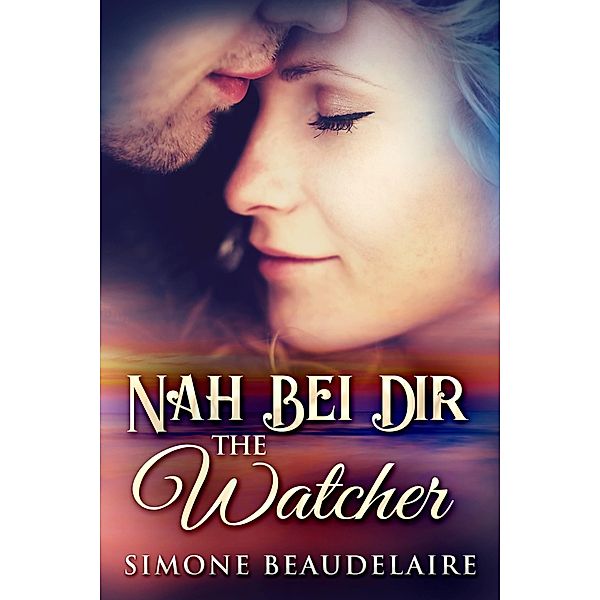 Watcher - Nah Bei Dir / Next Chapter, Simone Beaudelaire