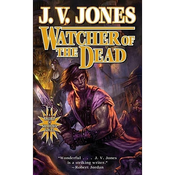 Watcher of the Dead / Sword of Shadows Bd.4, J. V. Jones