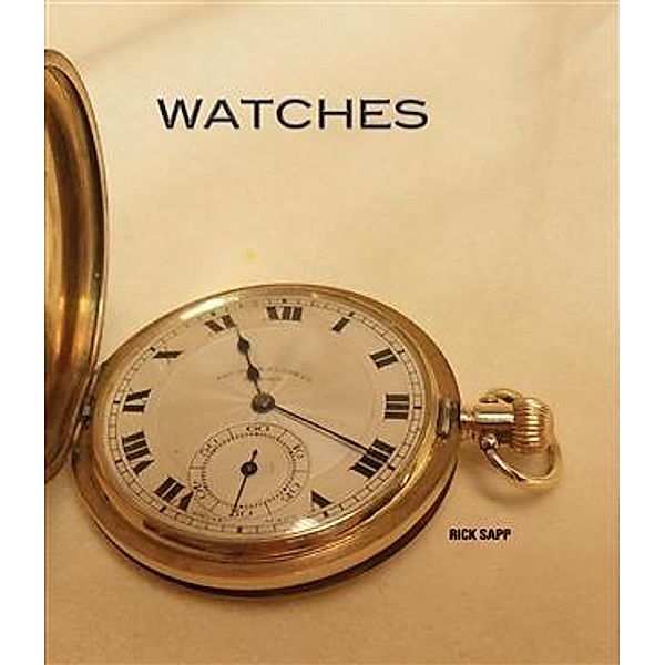 Watches, Rick Sapp