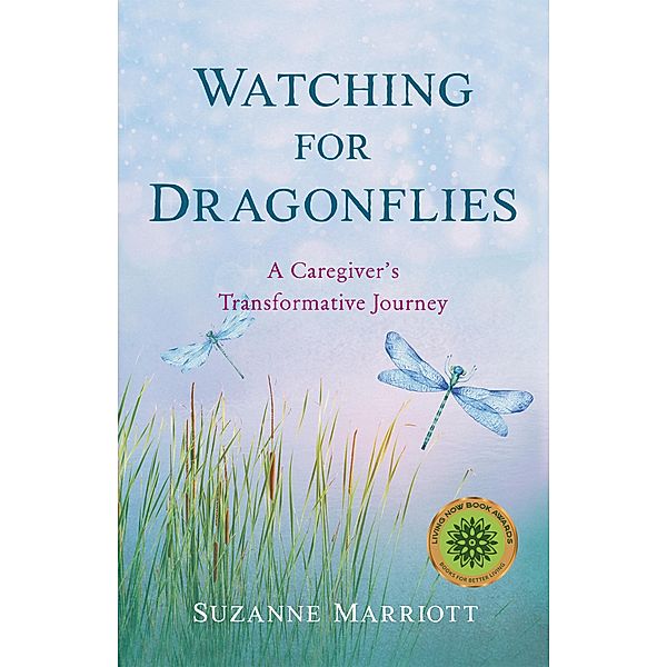 Watching for Dragonflies, Suzanne Marriott