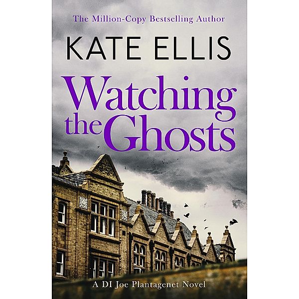 Watching the Ghosts / DI Joe Plantagenet Bd.3, Kate Ellis