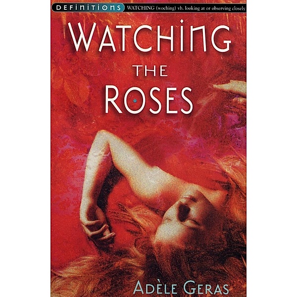 Watching The Roses : Egerton Hall Trilogy 2, Adèle Geras