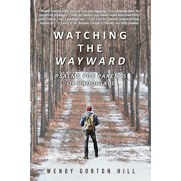 Watching the Wayward, Wendy Gorton Hill
