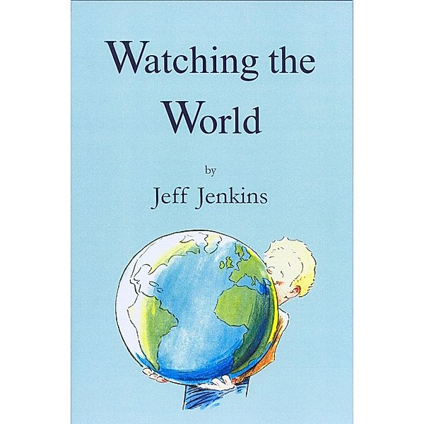 Watching The World / Andrews UK, Jeff Jenkins