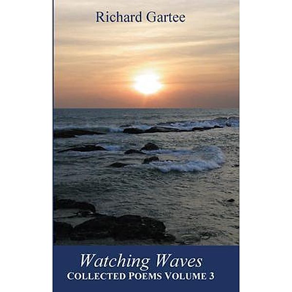 Watching Waves / Lake & Emerald Publications, Richard Gartee