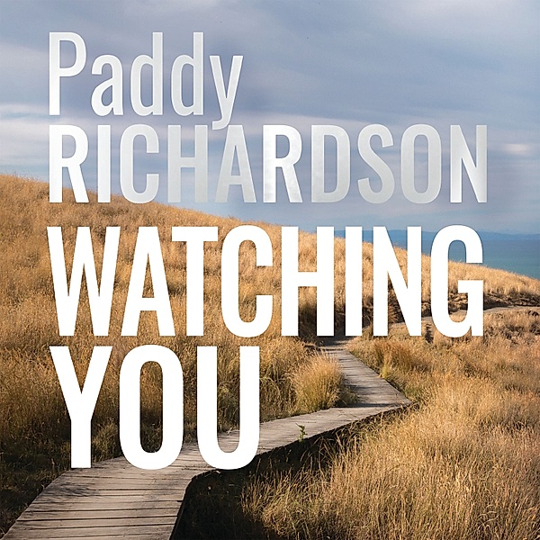 Watching You, Paddy Richardson