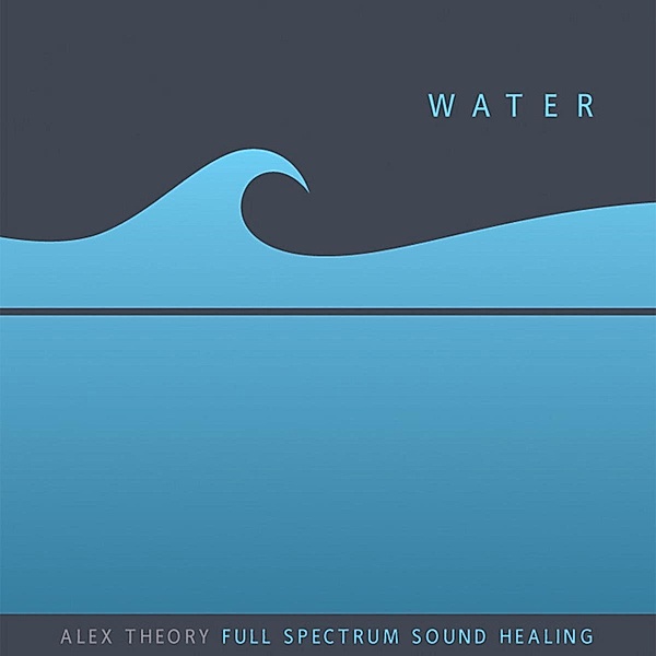 Water, Alex Theory