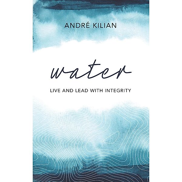 Water, Andre Kilian