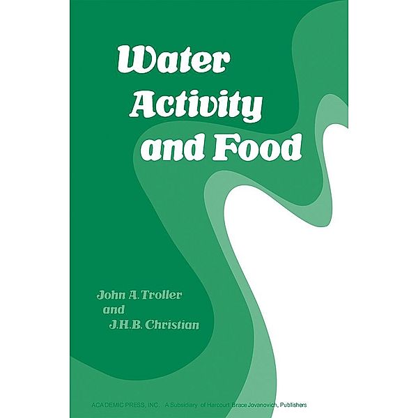 Water Activity and Food, John Troller