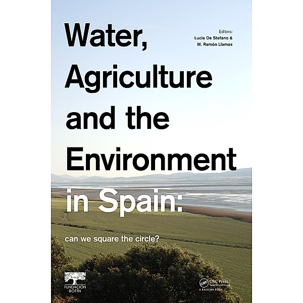 Water, Agriculture and the Environment in Spain: can we square the circle?