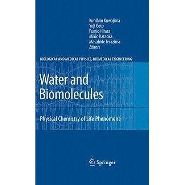 Water and Biomolecules / Biological and Medical Physics, Biomedical Engineering