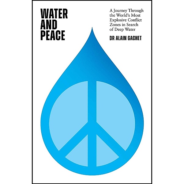 Water and Peace, Alain Gachet