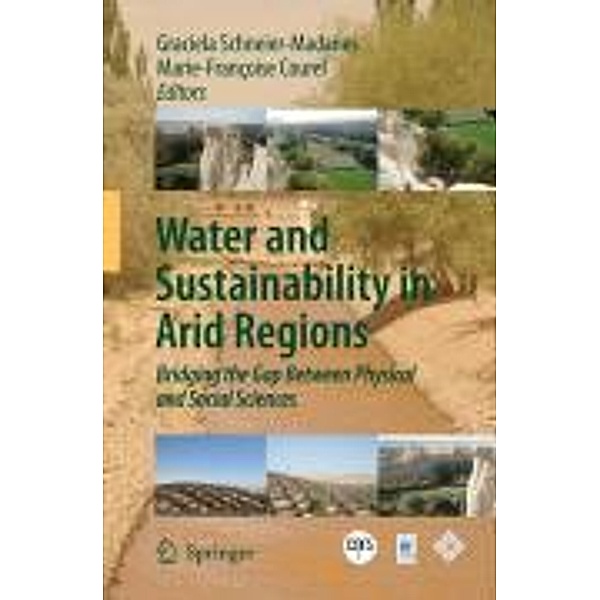Water and Sustainability in Arid Regions, Graciela Schneier-Madanes, Marie-Francoise Courel