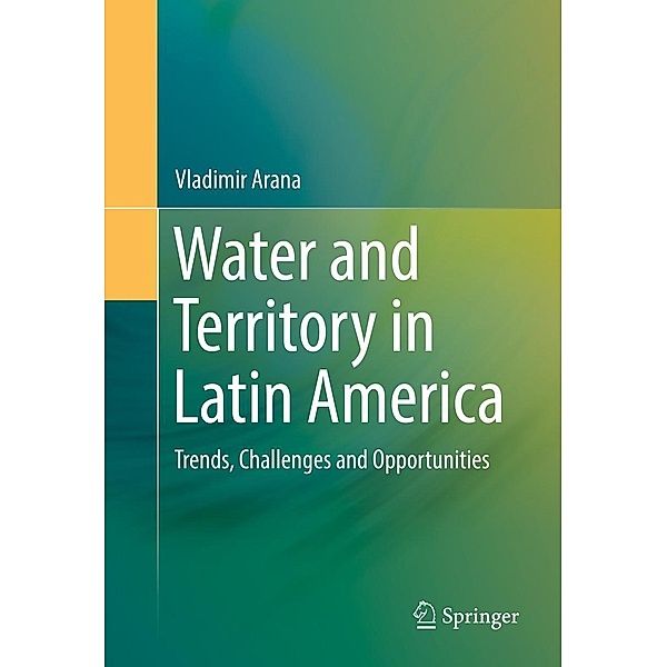 Water and Territory in Latin America, Vladimir Arana