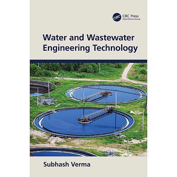 Water and Wastewater Engineering Technology, Subhash Verma