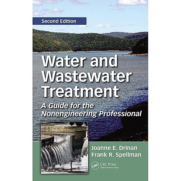 Water and Wastewater Treatment, Joanne E. Drinan, Frank Spellman
