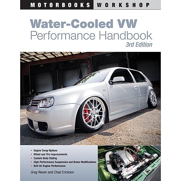 Water-Cooled VW Performance Handbook / Motorbooks Workshop, Greg Raven, Chad Erickson