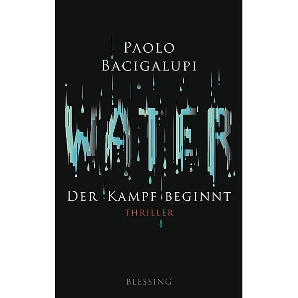 Water - Der Kampf beginnt, Paolo Bacigalupi