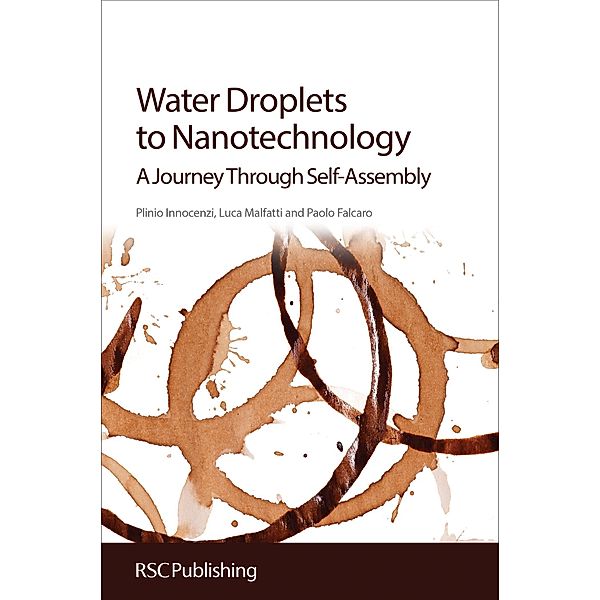Water Droplets to Nanotechnology, Plinio Innocenzi, Luca Malfatti, Paolo Falcaro