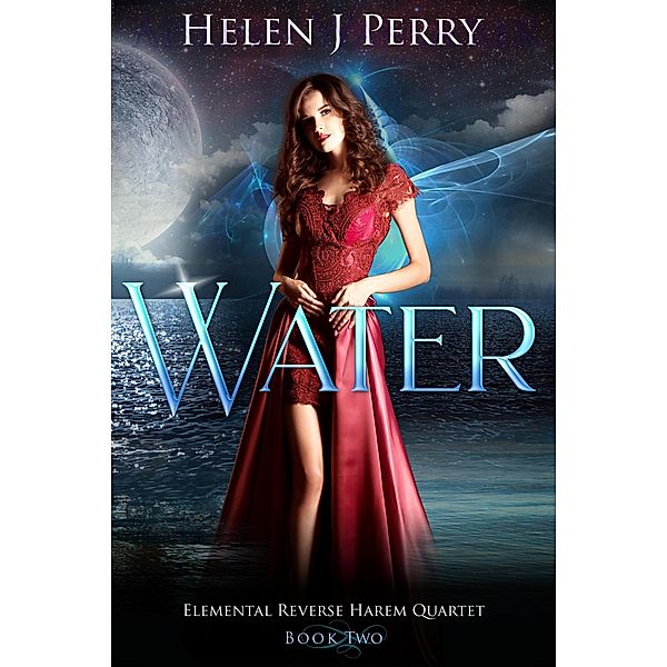 Water: Elemental Reverse Harem Quartet / Elemental Reverse Harem Quartet, Helen J Perry