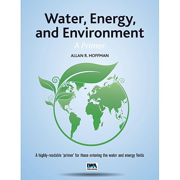 Water, Energy, and Environment  A Primer