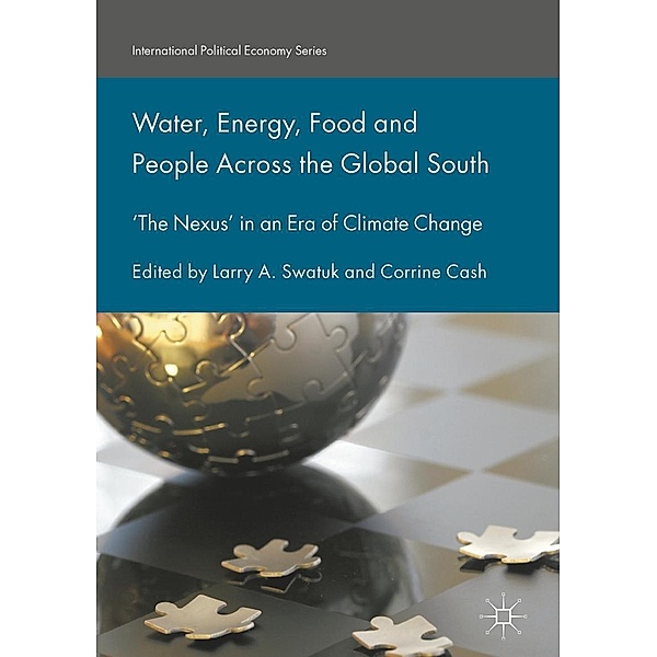 Water, Energy, Food and People Across the Global South / International Political Economy Series