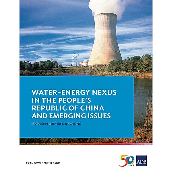 Water-Energy Nexus in the People's Republic of China and Emerging Issues, Pradeep Perera, Lijin Zhong