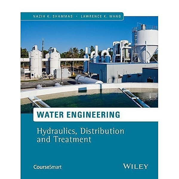 Water Engineering, Nazih K. Shammas, Lawrence K. Wang