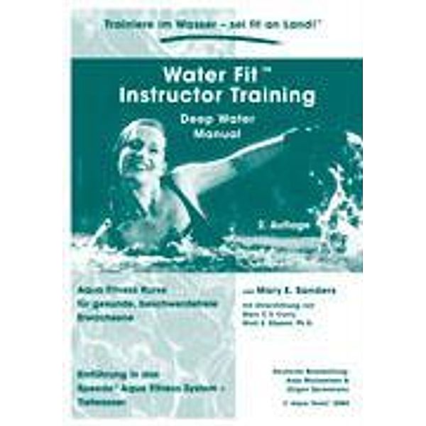 Water Fit Instructor Training - Deep Water Manual, Anja Michaelsen