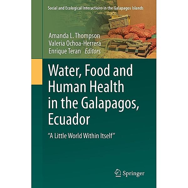 Water, Food and Human Health in the Galapagos, Ecuador / Social and Ecological Interactions in the Galapagos Islands